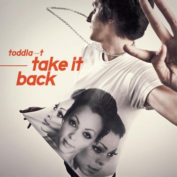 Toddla T Take It Back (Club Edit)