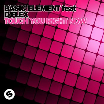 Basic Element Touch You Right Now (UK Radio Mix)