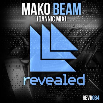 Mako Beam (Dannic Radio Mix)