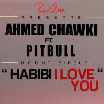 Chawki feat. Pitbull Habibi I Love You (Arabic Club Radio Edit)