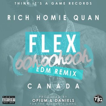 Rich Homie Quan Flex (Ooh, Ooh, Ooh) [Opium & Daniels Remix]