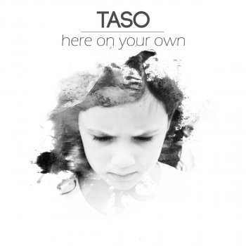 Taso Here on Your Own