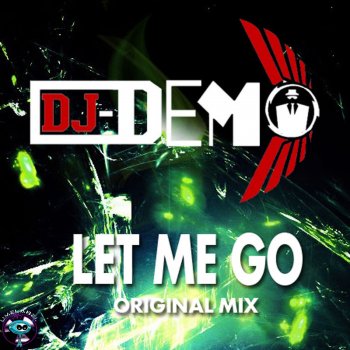 Dj Demo Let Me Go