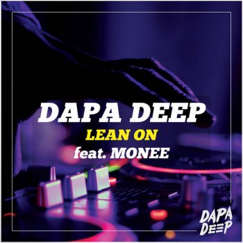 Dapa Deep feat. Monee Lean On