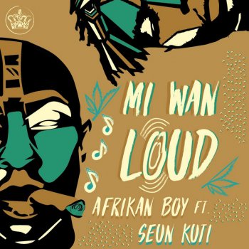 Afrikan Boy feat. Seun Kuti Mi Wan Loud