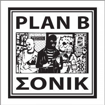 SONIK Plan B