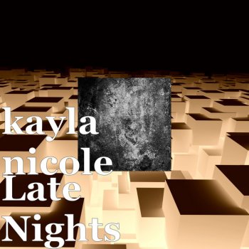 Kayla Nicole Late Nights