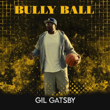 Gil Gatsby Bully Ball