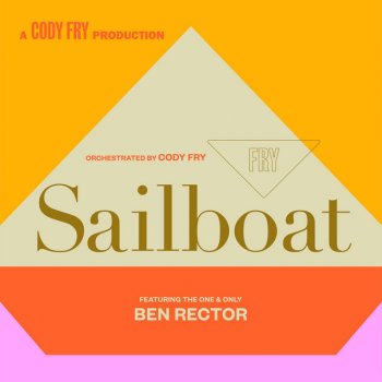 Cody Fry feat. Ben Rector Sailboat