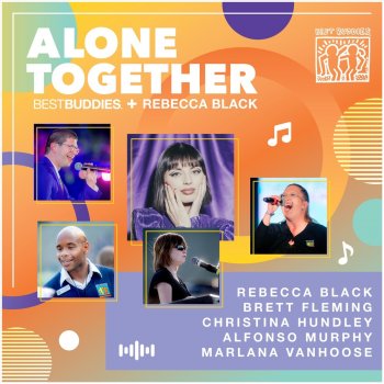 Rebecca Black Alone Together (In Collaboration with Best Buddies)