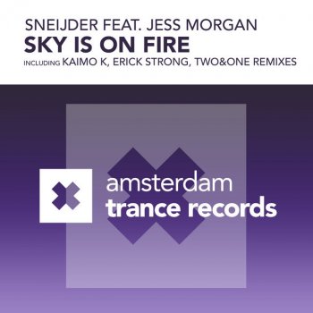 Sneijder feat. Jess Morgan Sky Is on Fire (Kaimo Kerge Remix)