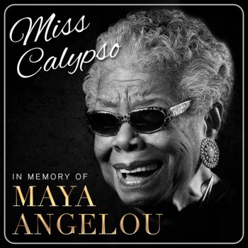 Maya Angelou Since Me Man Has Done Gone