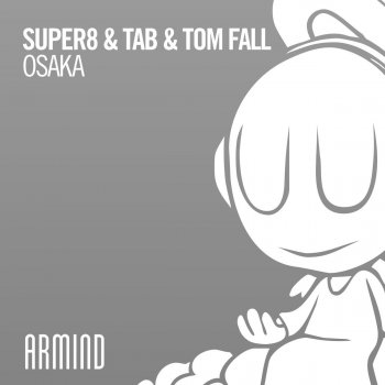 Super8 & Tab feat. Tom Fall Osaka