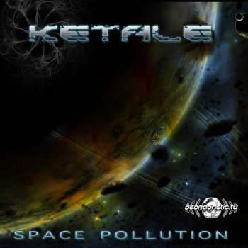 Ketale Space Pollution