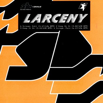 Larceny Scream (Edit)