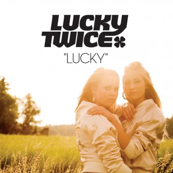 Lucky Twice Lucky - Extended Mix