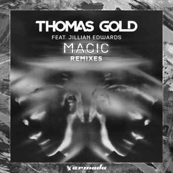 Thomas Gold Magic (feat. Jillian Edwards) [Alex Preston Extended Remix]