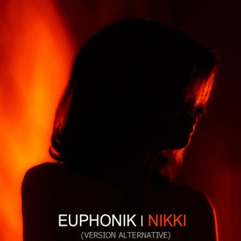 Euphonik Nikki - Version alternative