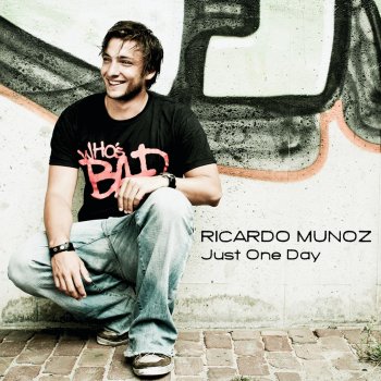 Ricardo Munoz Just One Day