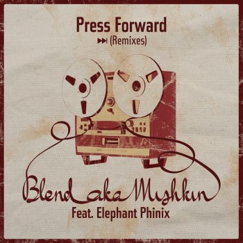 Blend Mishkin Press Forward (Turntable Dubbers Remix)