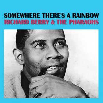 Richard Berry & The Pharaohs Have Love Will Travel