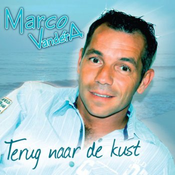 Marco VandérA Terug Naar de Kust