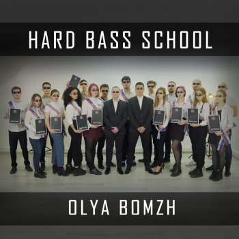 Hard Bass School Olya Bomzh