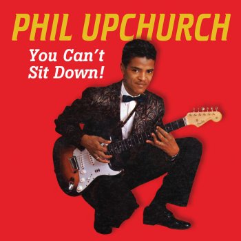 Phil Upchurch You Can't Sit Down - Part One