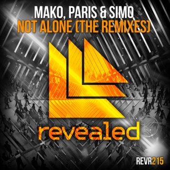 Mako feat. Paris & Simo Not Alone (Plissken Remix Edit)