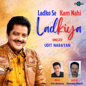 Udit Narayan Ladko Se Kam Nahi Ladkiya