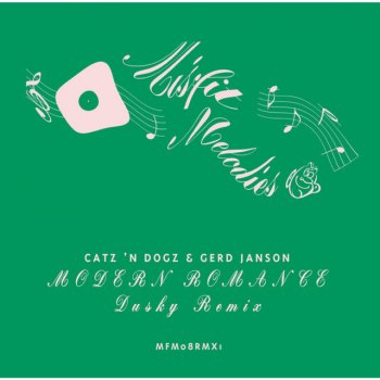 Catz 'n Dogz feat. Gerd Janson & Dusky Modern Romance - Dusky Remix