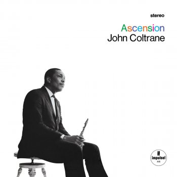 John Coltrane Ascension, Edition I, Pt. 1