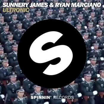 Sunnery James & Ryan Marciano Ultronic - Original Mix