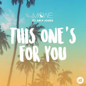 Möwe feat. Abi F Jones This One's For You (feat. Abi F Jones)