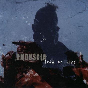 Amduscia Dead or Alive - defcode remix