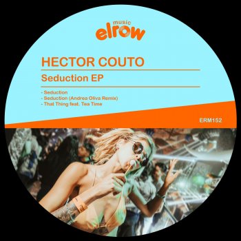 Hector Couto Seduction (Andrea Oliva Remix)