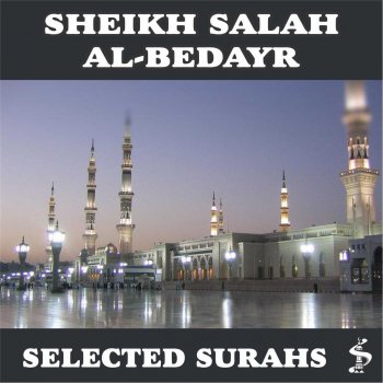 Sheikh Salah Al Bedayr Al Fatihah