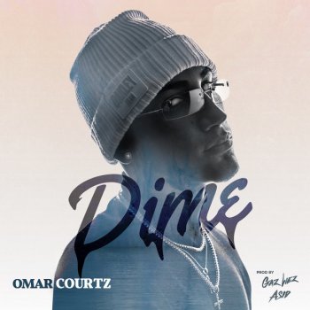 Omar Courtz Dime