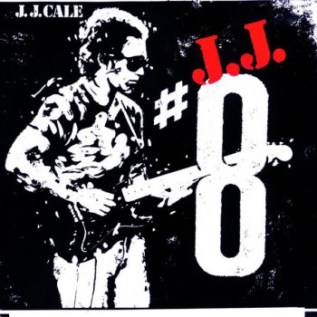 J.J. Cale Trouble In the City