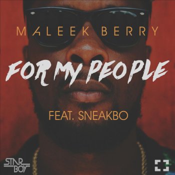 Maleek Berry feat. Sneakbo For My People