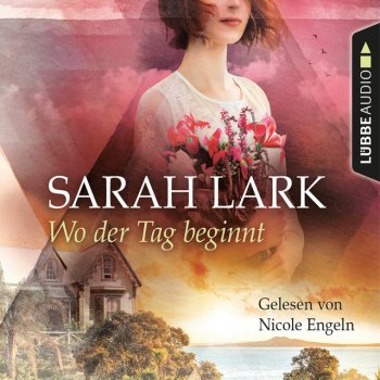 Sarah Lark feat. Nicole Engeln Wo der Tag beginnt, Kapitel 94