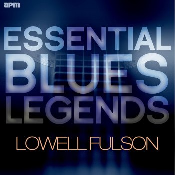 Lowell Fulson Loving You (Is All I Crave)