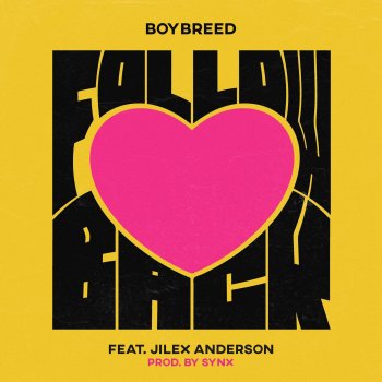 Boybreed feat. Jilex Anderson Follow Back