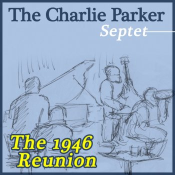 Charlie Parker Septet Yardbird Suite