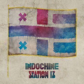 Indochine Station 13 (Claude Violante Remix)