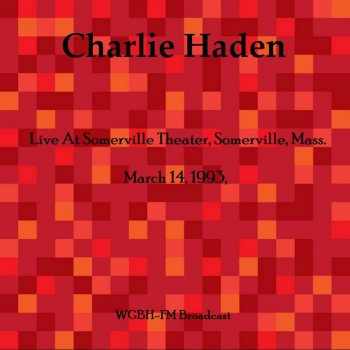 Charlie Haden Rabo De Nube (Tail Of The Tornado) - Remastered