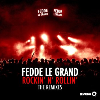 Fedde Le Grand Rockin' N' Rollin' - Togglehead Remix