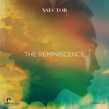 Xsector The Reminiscence (Steve Ness Remix)