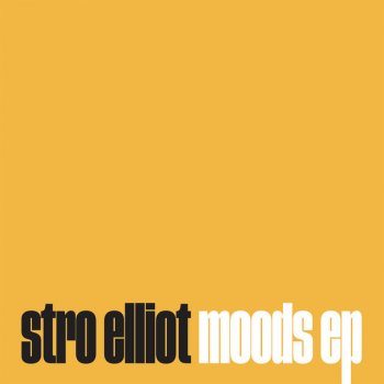 Stro Elliot Marvin's Mood