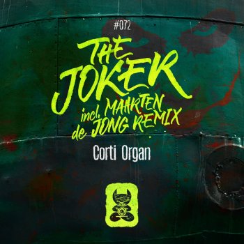 Corti Organ feat. Maarten de Jong The Joker - Maarten de Jong Remix